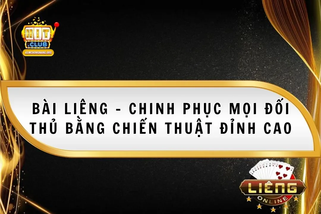 Bài Liêng - Chinh Phục Mọi Đối Thủ Bằng Chiến Thuật Đỉnh Cao Bài Liêng – Chinh Phục Mọi Đối Thủ Bằng Chiến Thuật Đỉnh Cao