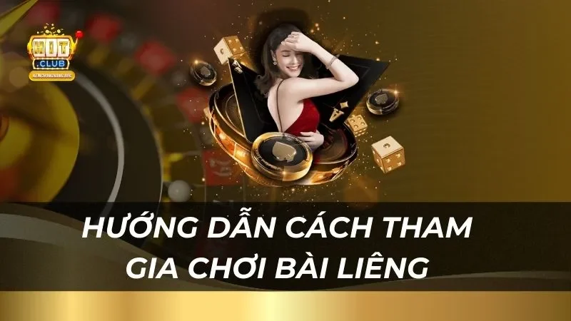 Bài Liêng - Chinh Phục Mọi Đối Thủ Bằng Chiến Thuật Đỉnh Cao Hướng dẫn cách tham gia chơi bài Liêng tại sảnh game