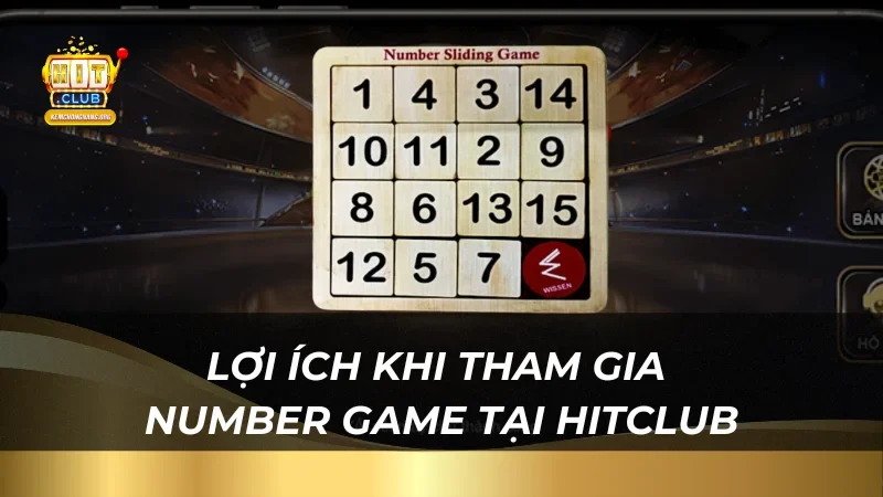 Number Game 2025 Tại Hitclub – Trải Nghiệm Cách Chơi Cực Dễ Lợi ích khi tham gia Number Game tại HitClub