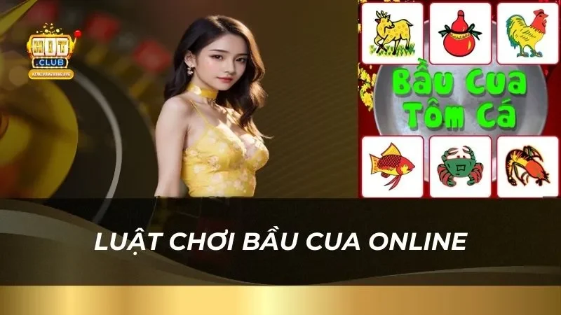 Bầu Cua Online Hitclub| Cược Dễ Thắng Dễ Ăn Tiền Nhà Cái Luật chơi bầu cua tôm cá online tại nhà cái uy tín