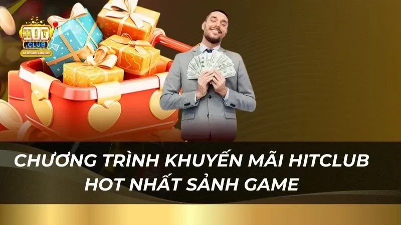 Khuyến Mãi Hitclub - Ưu Đãi Không Giới Hạn Nhận Thưởng Khủng chuong-trinh-khuyen-mai-hitclub-hot-nhat-sanh-game